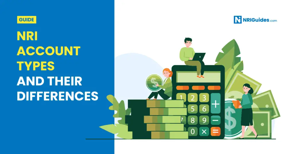 NRI Account-Types And Their Differences